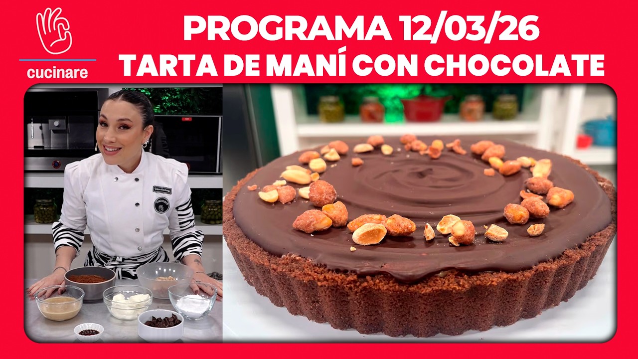 ¡ESTRENO! TARTA DE MANÍ CON CHOCOLATE POR SOFÍA RACHEFF | CUCINARE TV - Programa 12/03/26