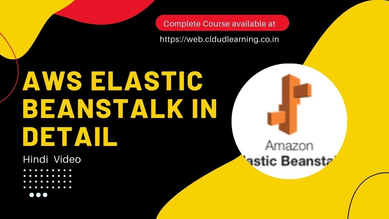 AWS Elastic BeanStalk Full Training Video (Hindi)
