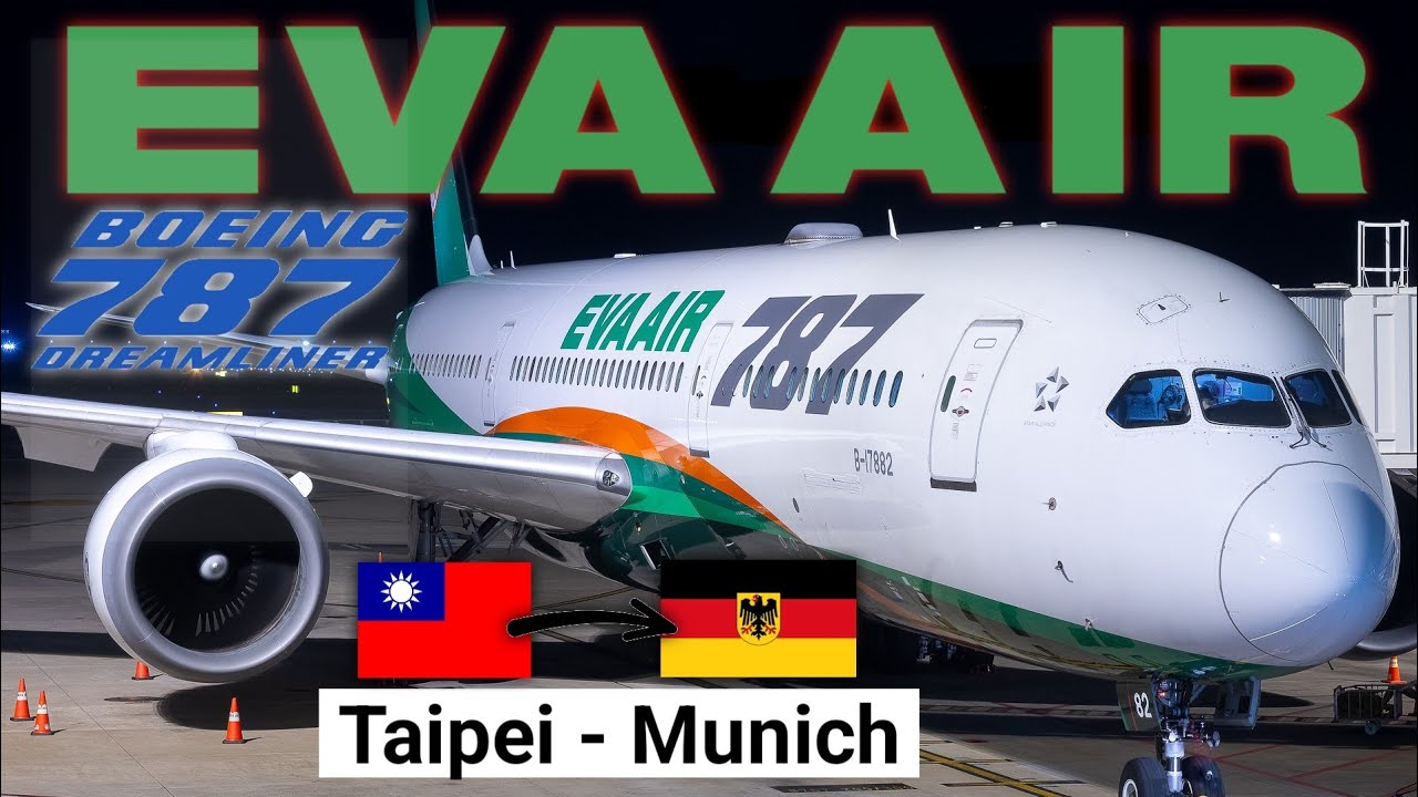 14-Hour EVA Air Flight | Taipei to Munich on a Boeing 787