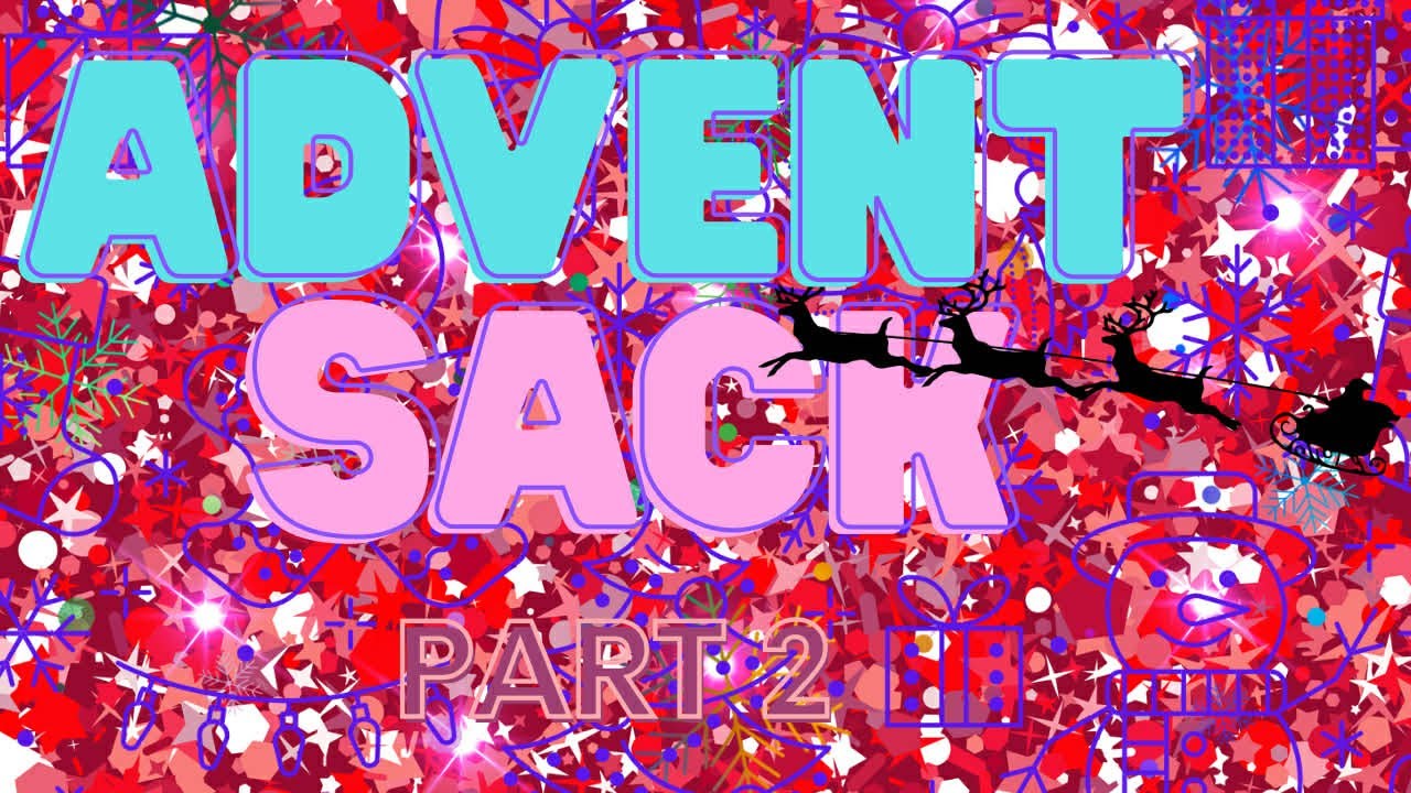 Advent Sack Part 2