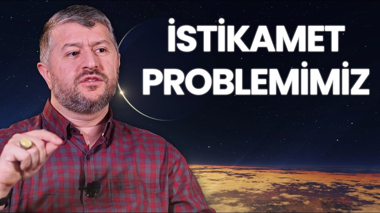 İstikamet Problemimiz | Muhammed Emin Yıldırım