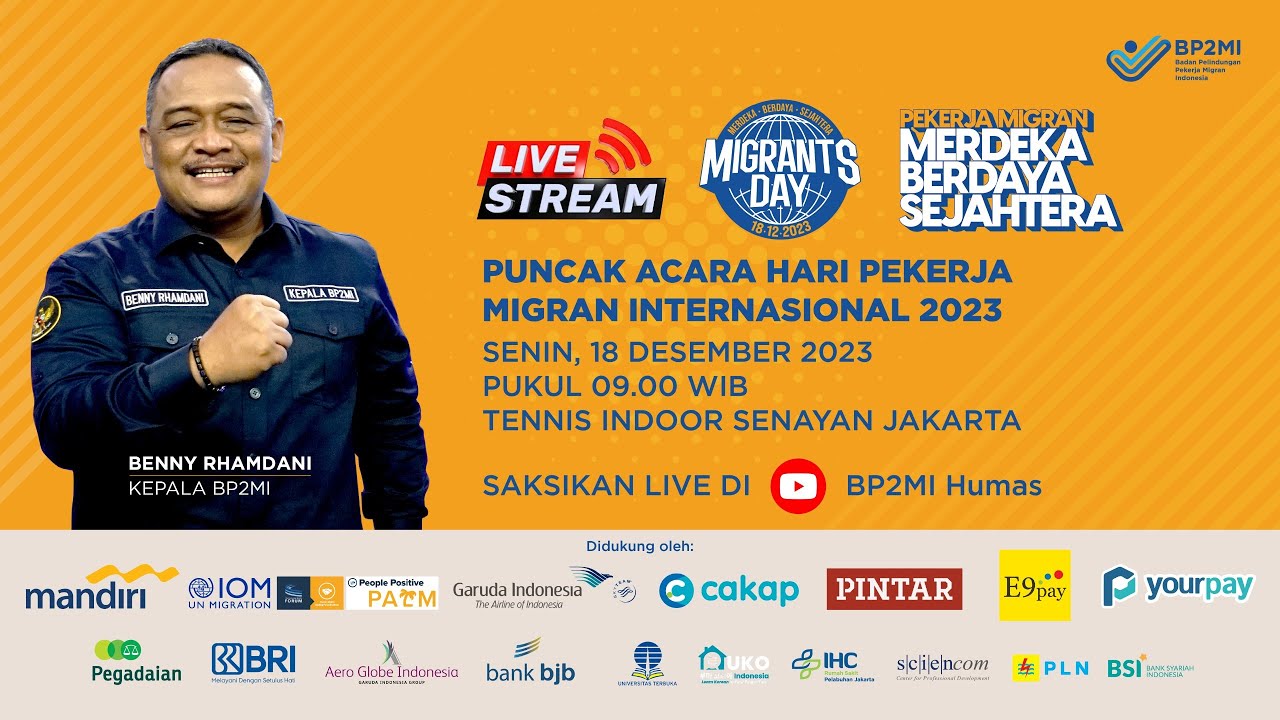 Acara Puncak Hari Pekerja Migran Internasional 2023 - 18 Desember 2023, Tennis Indoor, GBK, Jakarta