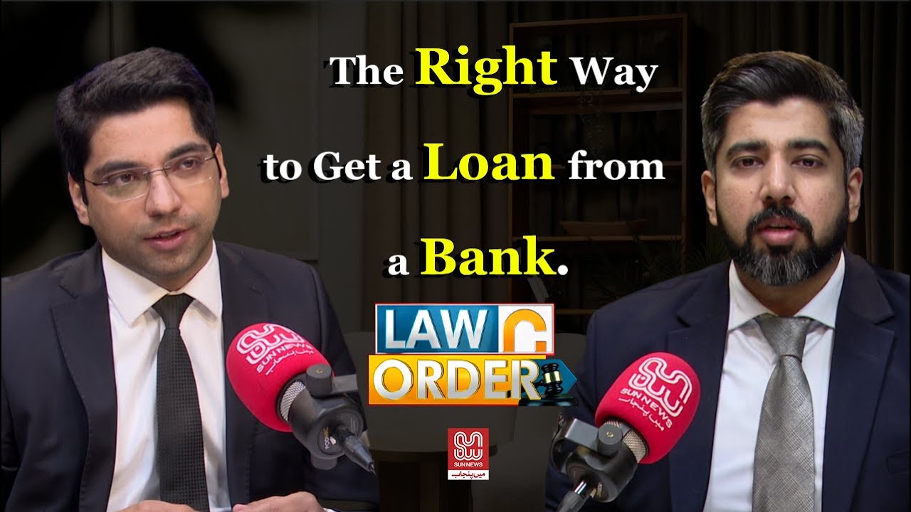 The Right Way to Get a Loan from a Bank | Smart Way to Borrow - Law & Order - Sun News Punjabi