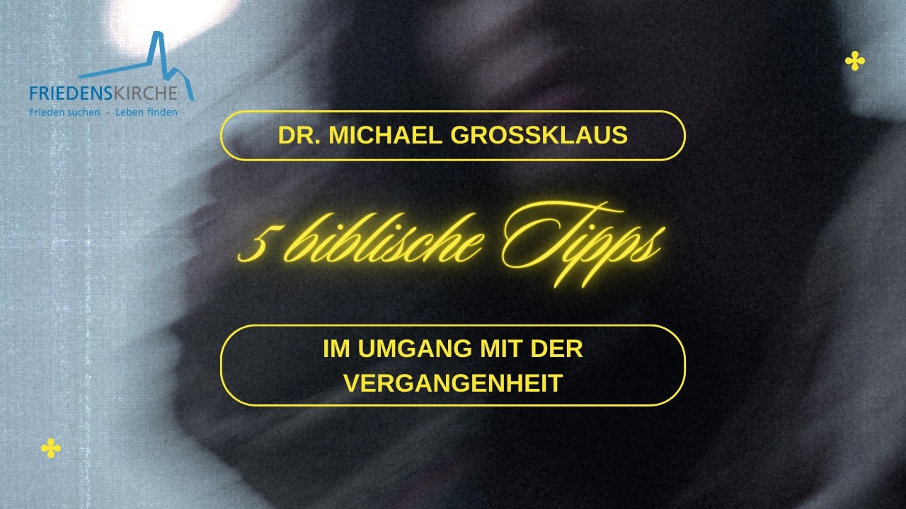 Fünf biblische Tipps - Predigt der Friedenskirche Singen vom 22.02.2026 von Dr. Michael Großklaus