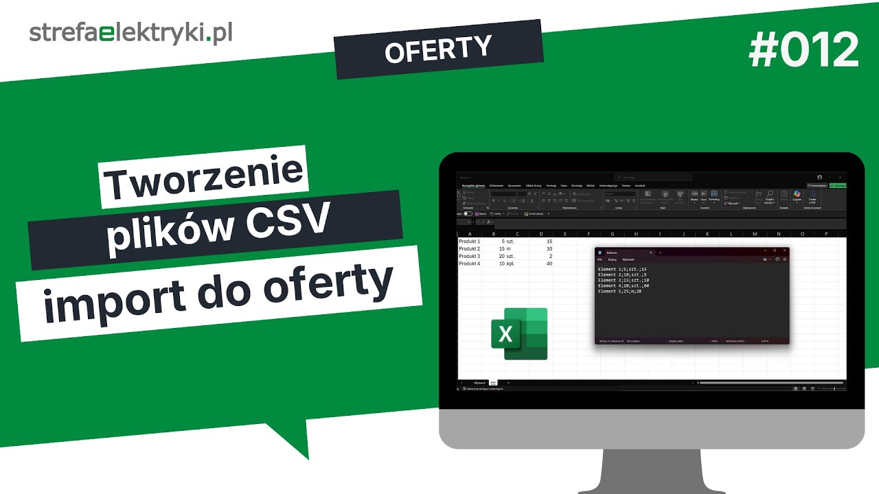 012 - OFERTA - Tworzenie plików CSV w arkuszu kalkulacyjnym lub w notatniku, import do oferty