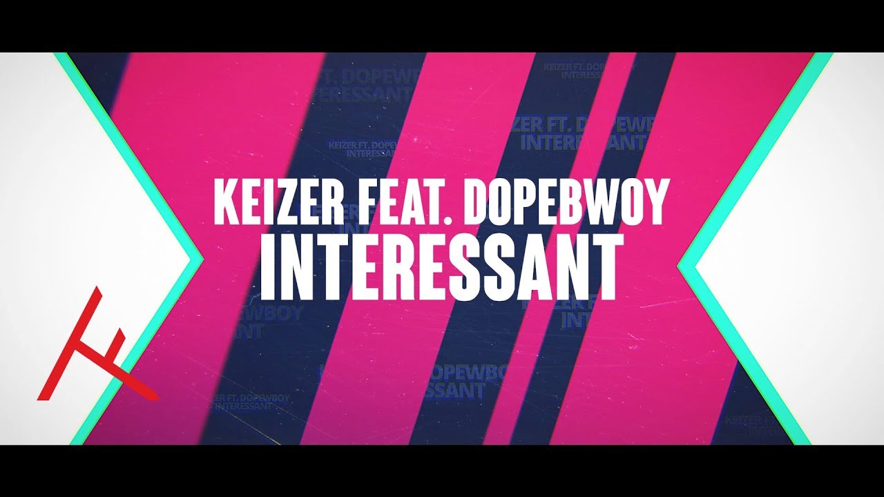 KEIZER FEAT. DOPEBWOY &ndash; INTERESSANT (PROD. LANGESJAAK)