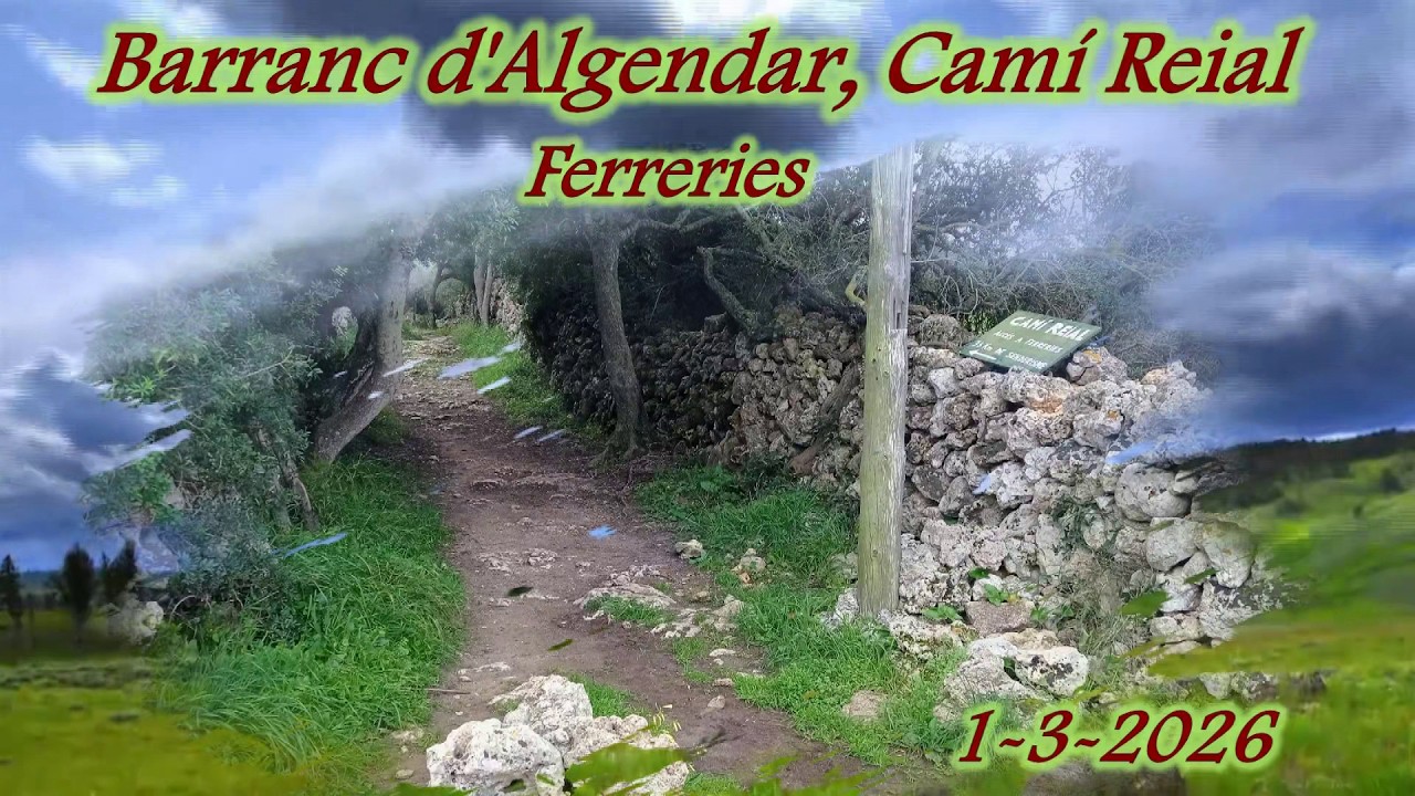 Cami de Cavalls-Menorca-PG:Barranc d'Algendar-Camí Reial