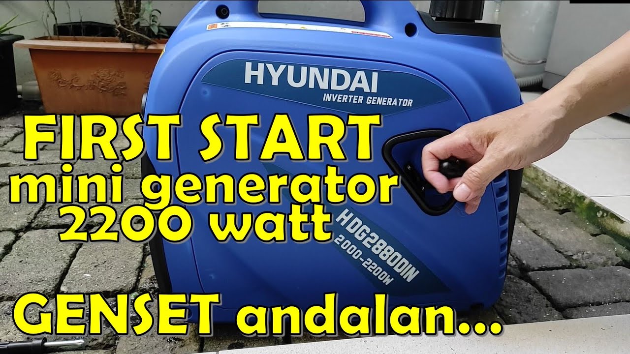 TUTORIAL Cara nyalakan Genset Inverter pertama kali mini generator Hyundai HDG 2880 portable genset