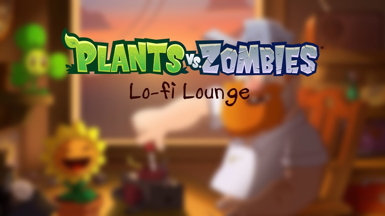 Plants vs Zombies Lo-fi Lounge