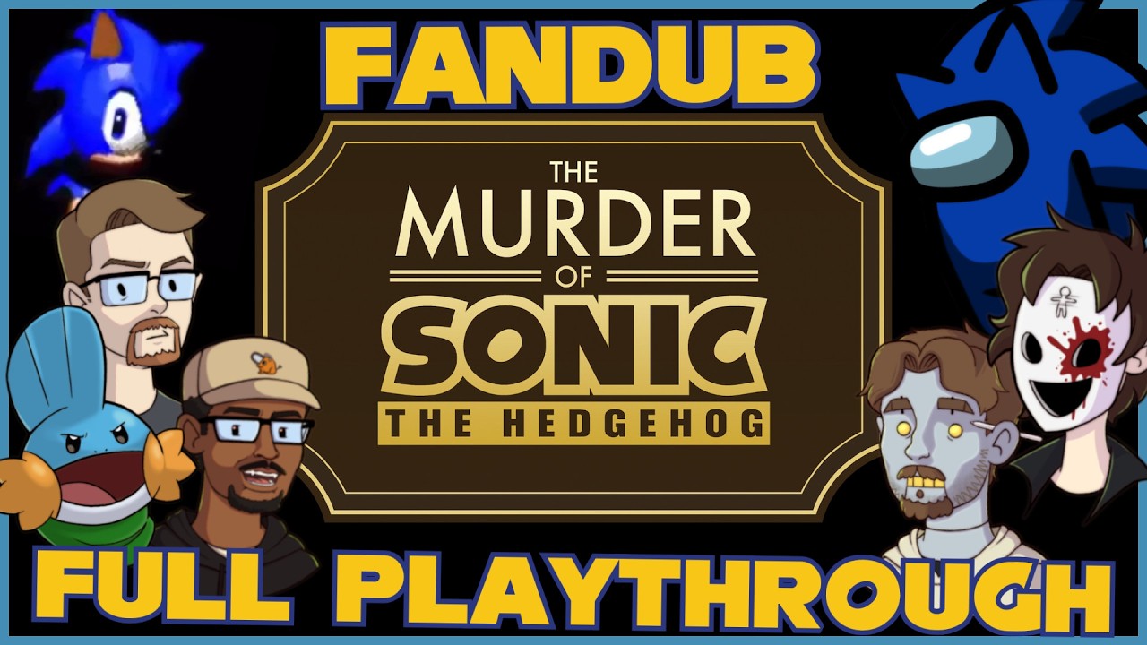 BABB00N and Bros. Fandub a Sonic Murder Mystery | Entire Playthrough