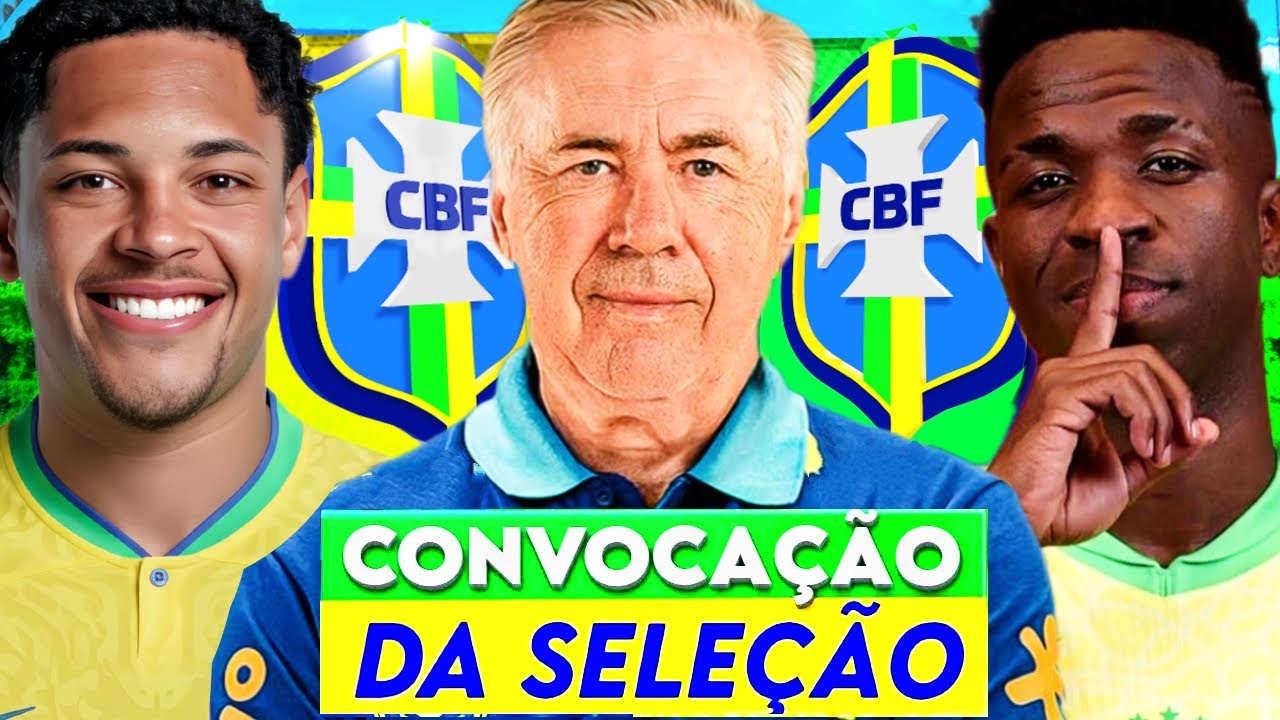CONVOCAÇÃO DA SELEÇÃO BRASILEIRA