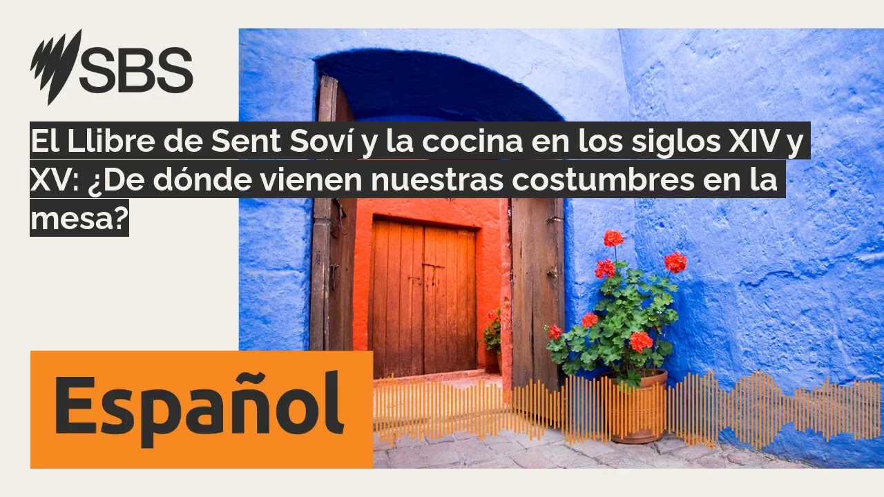 El Llibre de Sent Soví y la cocina en los siglos XIV y XV: ¿De dónde vienen nuestras costumbres...