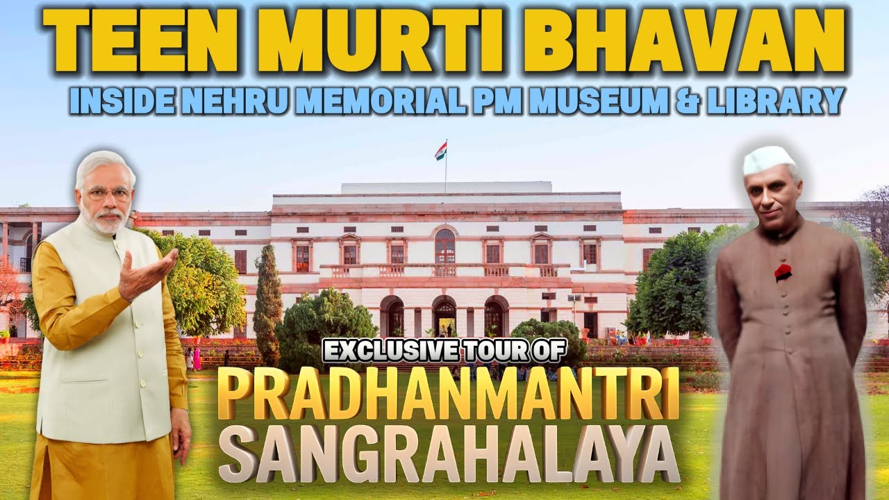 Exploring TEEN MURTI BHAVAN Delhi: Inside Jawaharlal Nehru's Historic Residence, PM Museum & Library