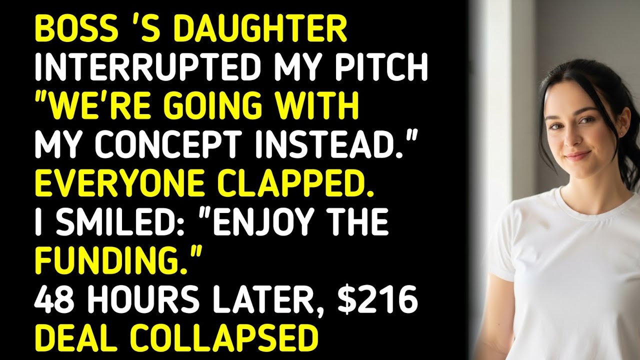 BOSS 'S DAUGHTER INTERRUPTED MY PITCH