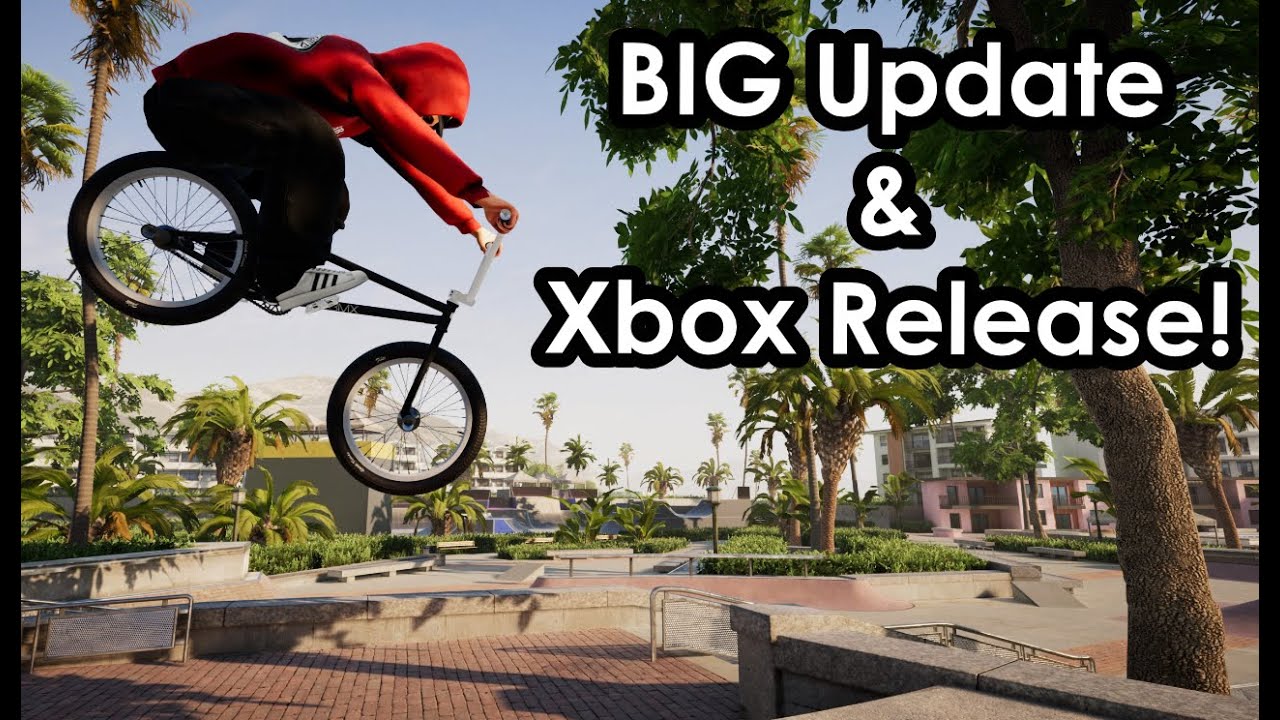 BMX Streets Is Finally OUT On Xbox! - New Map, Updated Spillway, and MORE