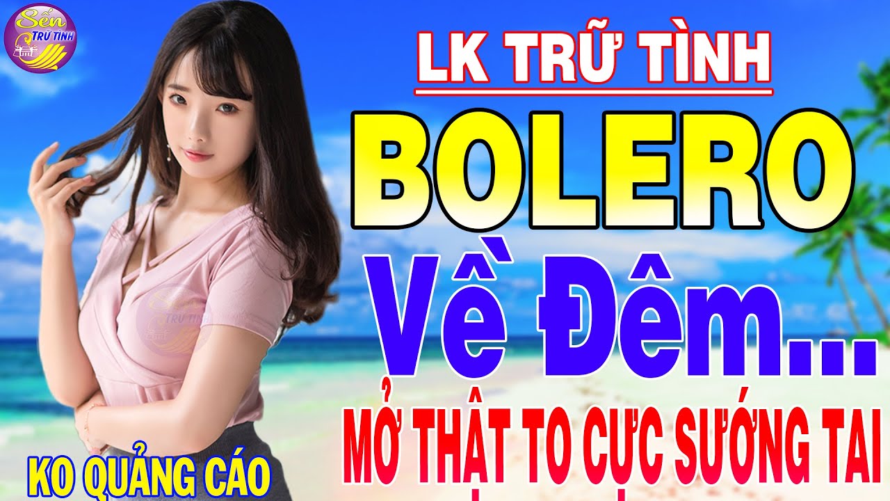 TUYỆT PHẨM Nhạc Trữ Tình Mới Đét 2021 - Mở Nhẹ Nhàng Về Đêm ĐẢM BẢO Cả Xóm Cả Làng Nức Nở Phê Mê Mẩn