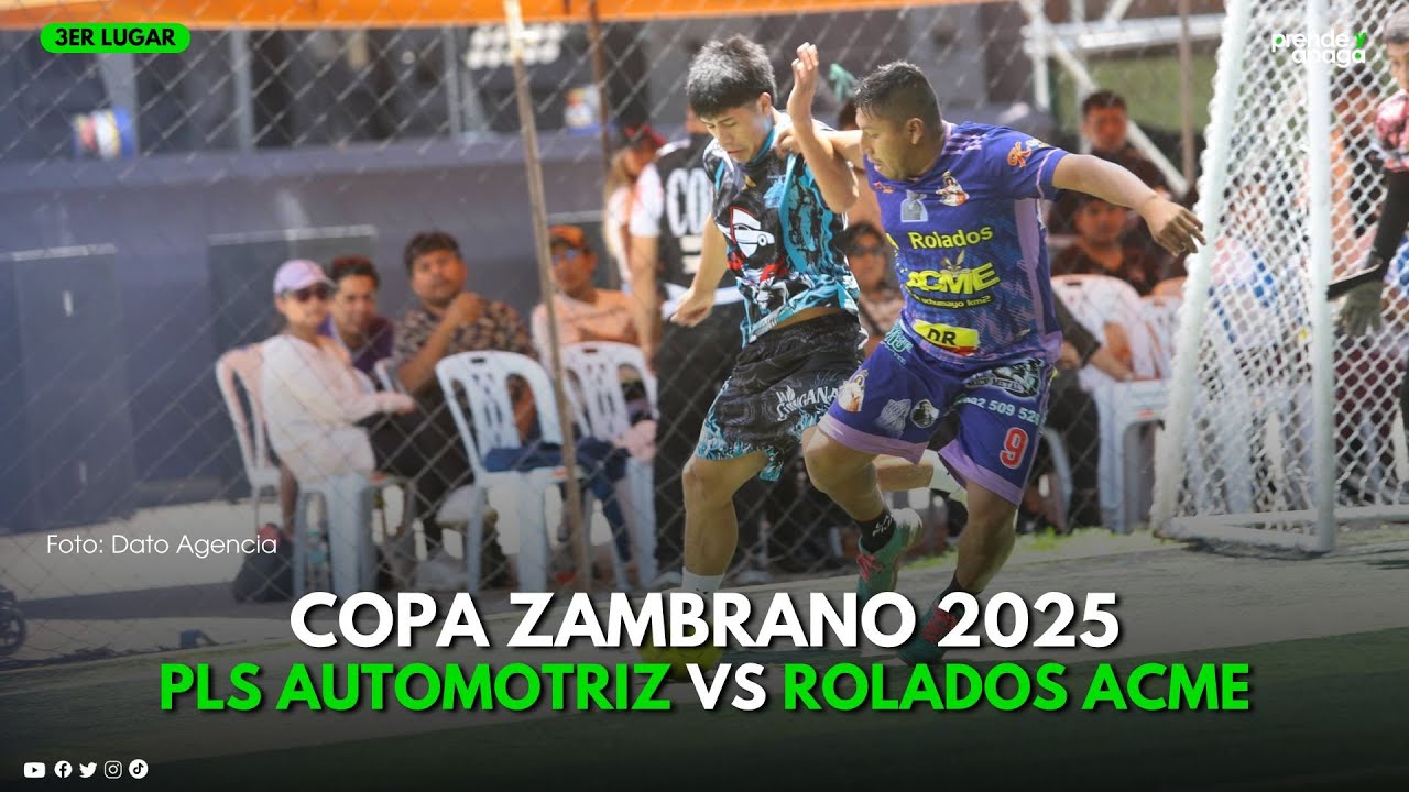 Arequipa: Copa Zambrano 2025. PLS Automotriz VS Rolados ACME (Partido completo)
