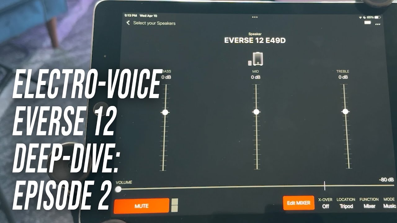 Electro-Voice EVERSE 12 Deep Dive Part 2: Initial Setup and App Control