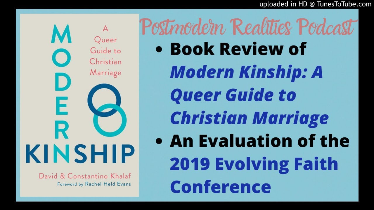 2019 Evolving Faith Conference & Review of Modern Kinship: A Queer Guide to Christian Marriage