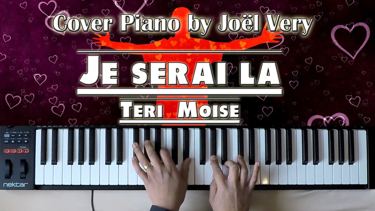 Cover Piano | Je serai là |Teri Moïse