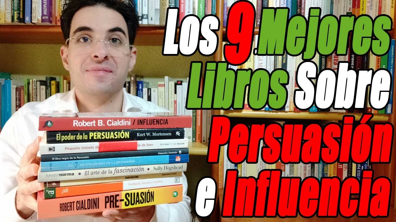 Los 9 Mejores LIBROS Sobre PERSUASIÓN e INFLUENCIA 📚🧿
