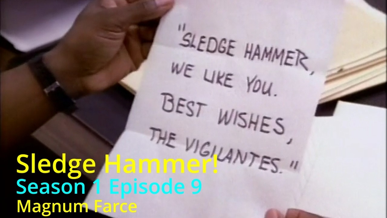 Sledge Hammer! S1-EP9 