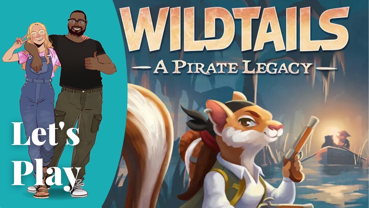 Let's Play - Wildtails: A Pirate Legacy