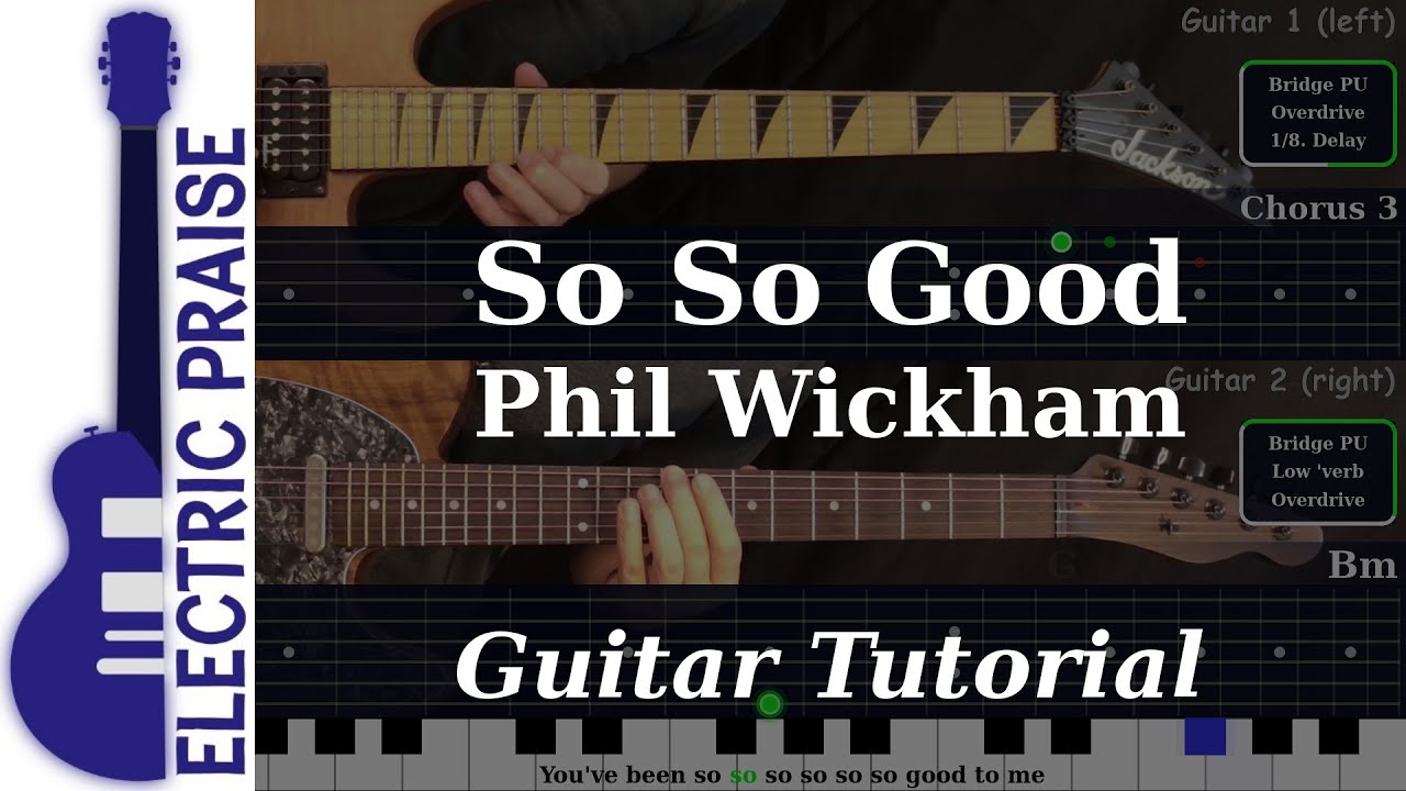 So So Good - Phil Wickham | Electric Guitar Playthrough (With TABS)