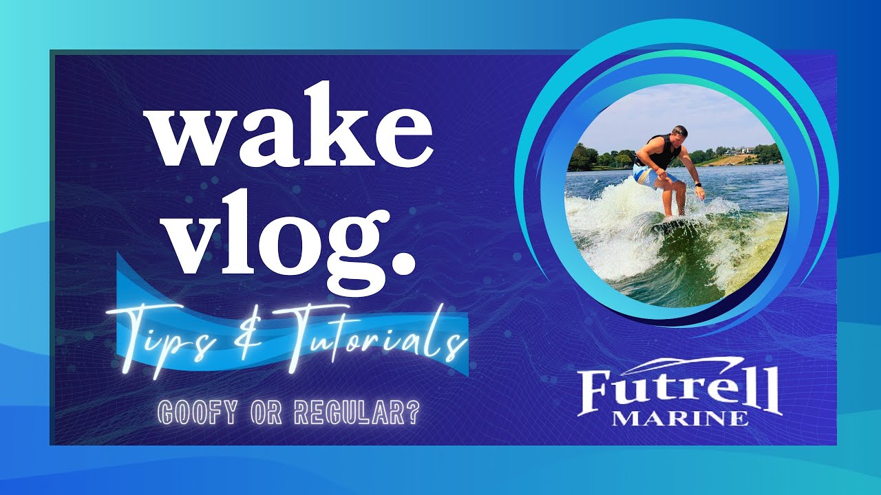 Futrell Marine Wake Vlog: Goofy or Regular?