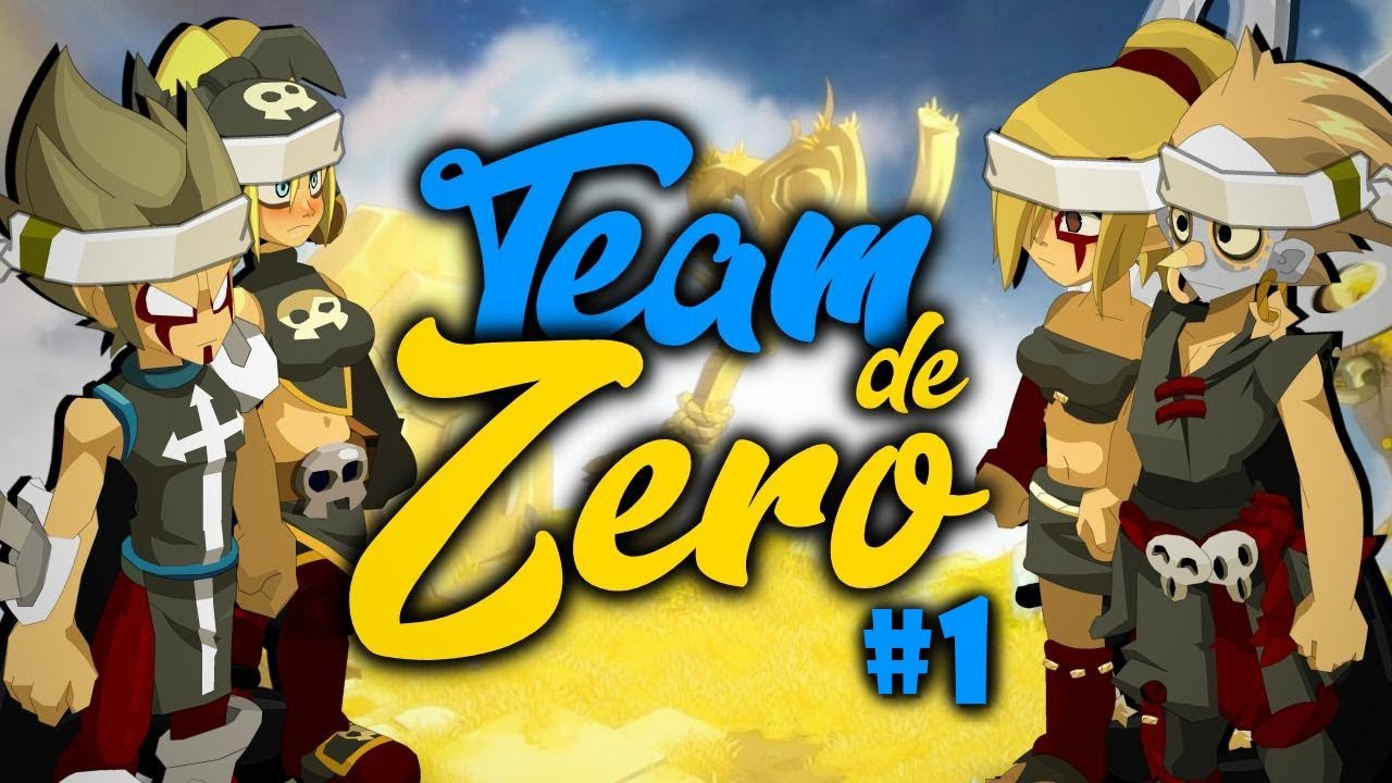 TEAM DE ZÉRO #1 | Et zééé baaaartiiii ! - DOFUS