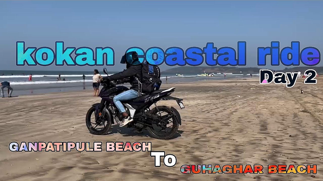 KOKAN Coastal RIDE 🤩 GANPATIPULE TO GUHAGHAR🏖️ DAY 2 || PART 2