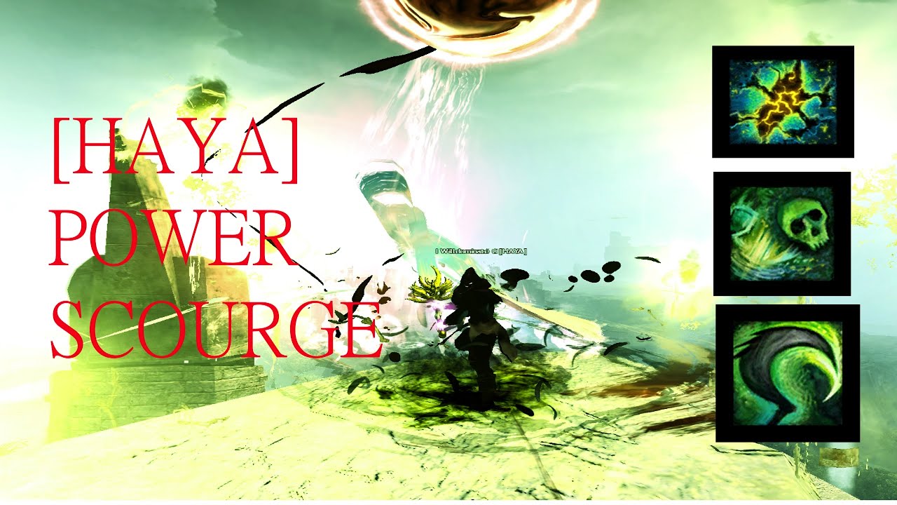 GW2 - WvW - Power Scourge [HAYA]
