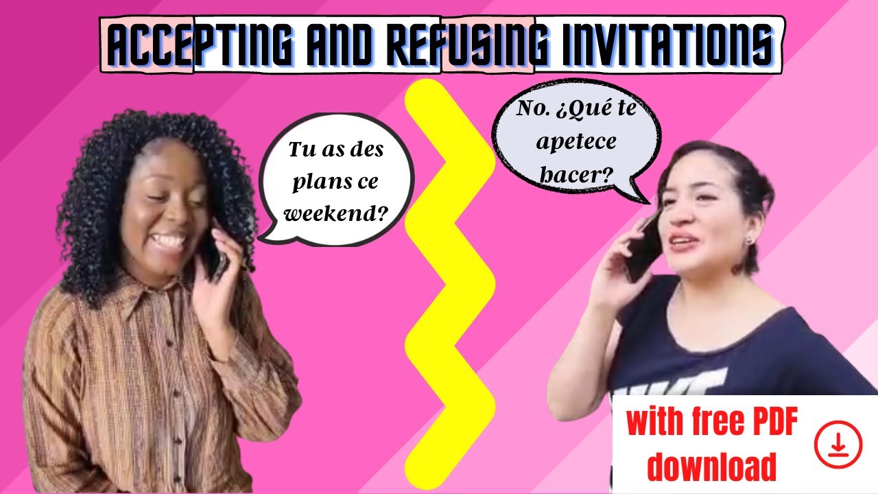 Accepting and Refusing invitations in French and Spanish