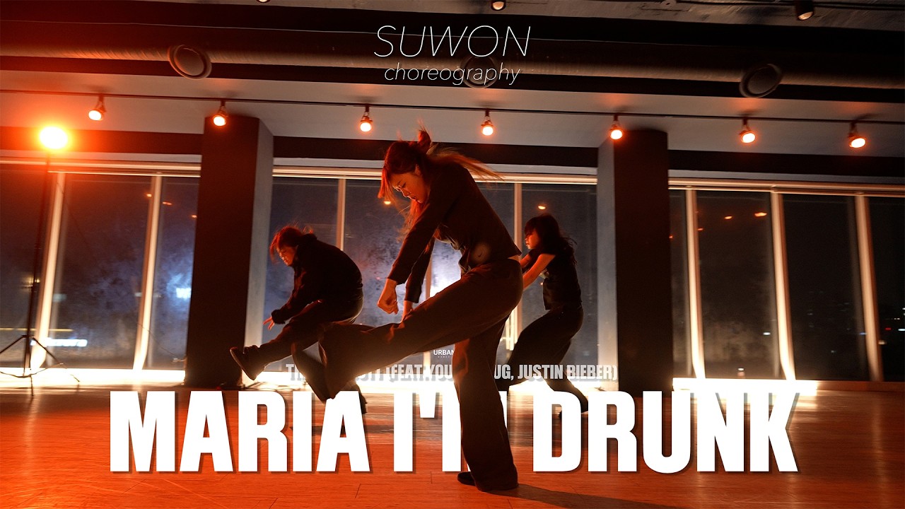 Maria I'm Drunk - Travis Scott (Feat.Young Thug) / Suwon Choreography / Urban Play Dance Academy