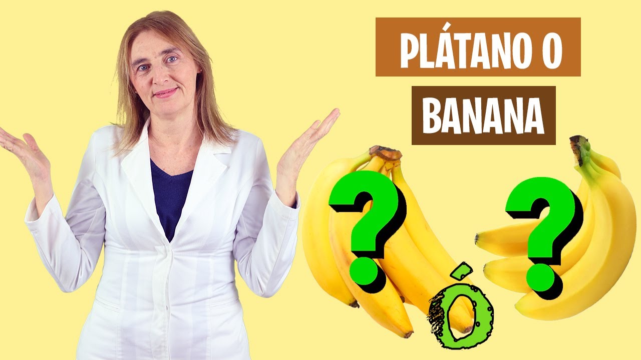AHORA SABRÁS si es PLÁTANO o BANANA | Distingue entre plátano y banana | Alimentación real saludable