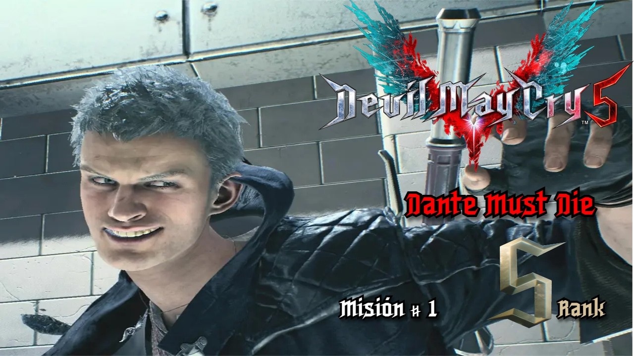 Devil May Cry 5 Guía | Dante Must Die | Misión # 1 S Rank