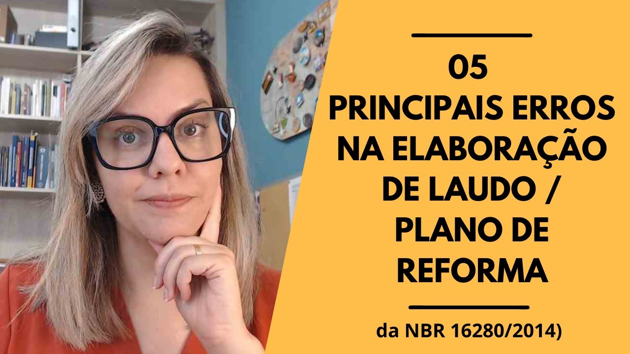 Cinco erros na emissão de um laudo  ou plano de reforma