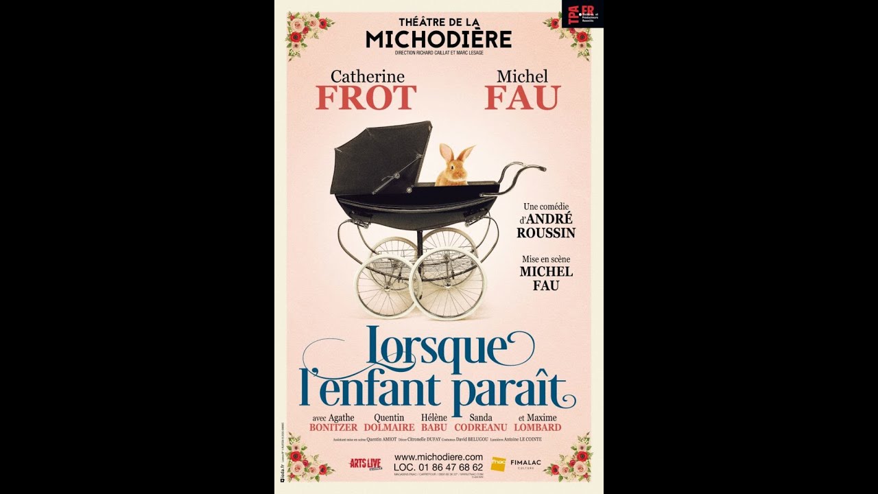 Théatre de La Michodière: Lorsque l'enfant paraît