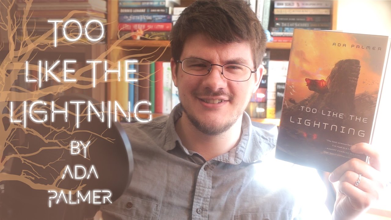 Too Like the Lightning by Ada Palmer | Review