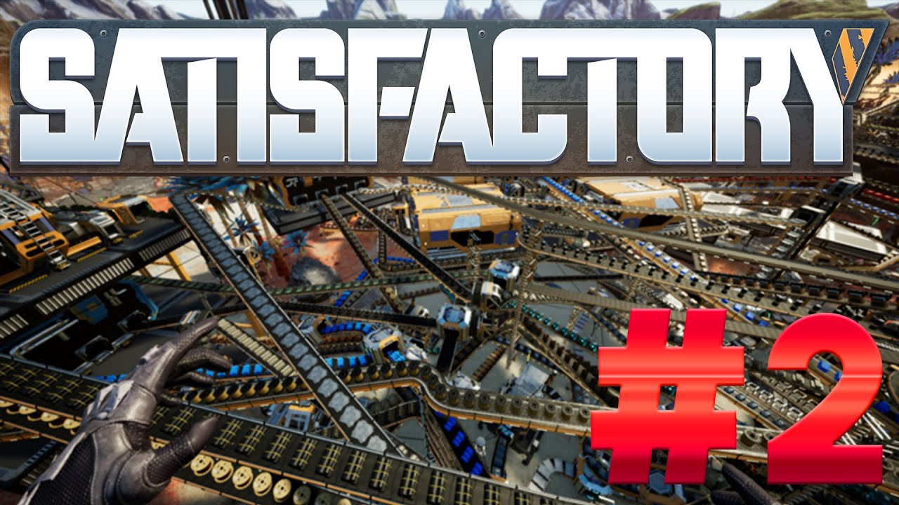 Richtig Richtig Schööööööön - Satisfactory Let's Play #2