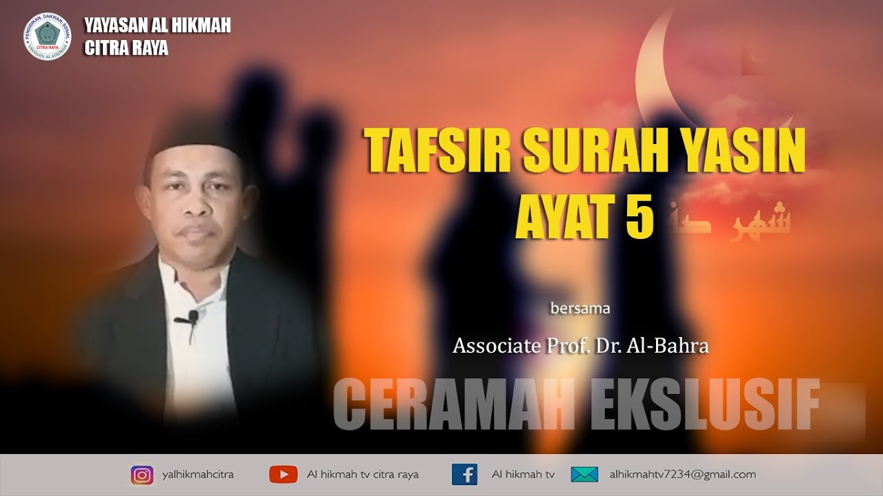 TAFSIR YASIN AYAT 5 - Associate Prof. Dr. Al-Bahra, M.Kom..
