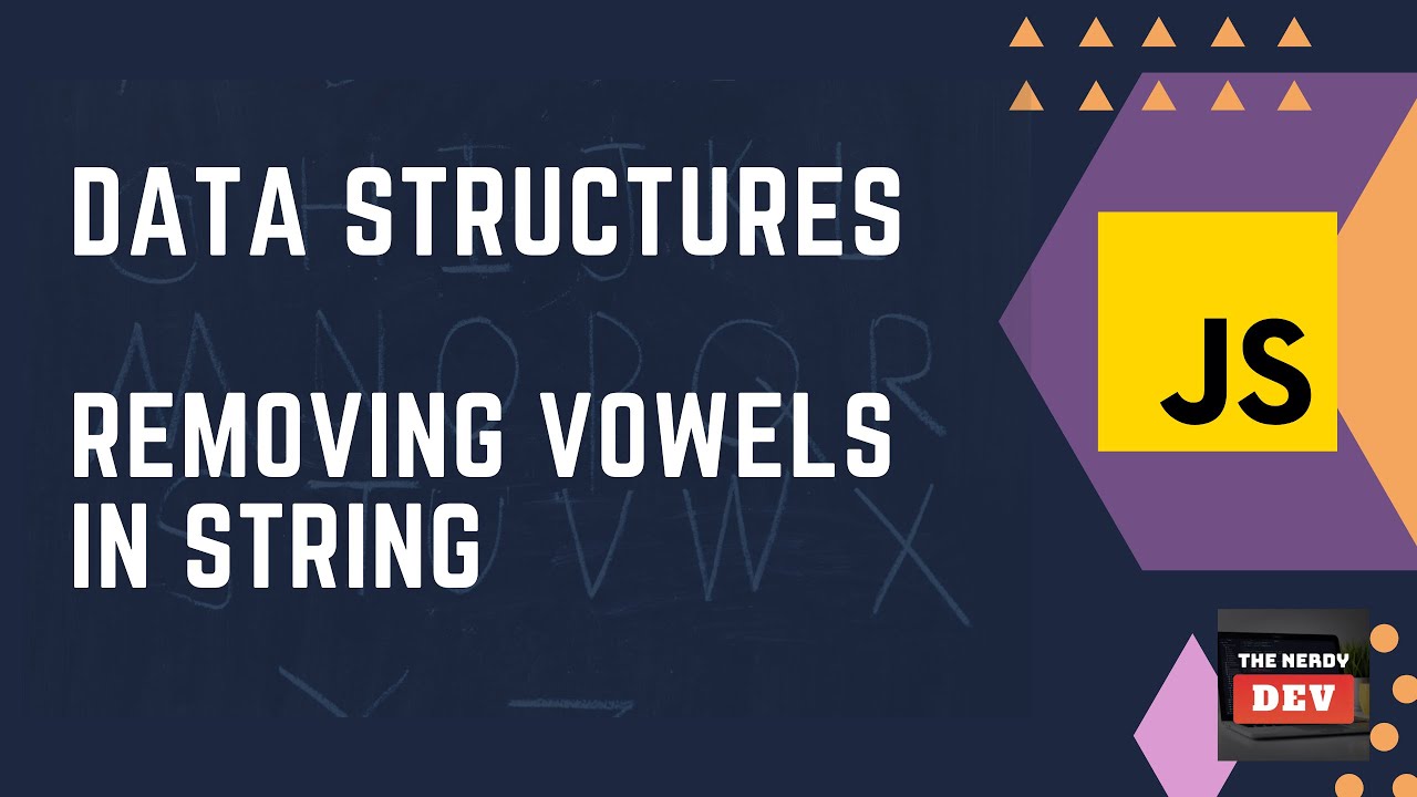 DSA - Removing Vowels from a String - Implementation + Analysis