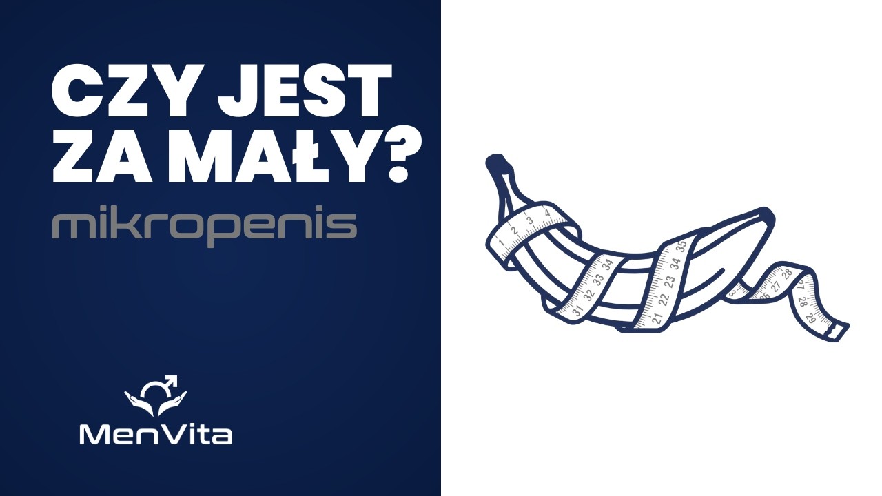 Kiedy rozmiar to problem medyczny? Mikropenis z medycznego punktu widzenia