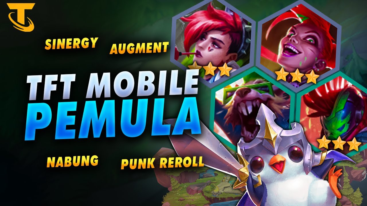Tutorial Perkenalan TFT Mobile Untuk Pemula, Istilah Dasar - Punk Reroll Teamfight Tactics