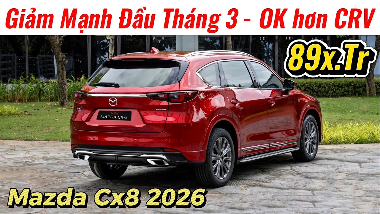 ✅Giá Xe Mazda CX8 Khuyến Mại Đầu Tháng 3 | Lăn Bánh Xe 5+2 Hấp Dẫn Hơn CRV | Giá Xe Việt