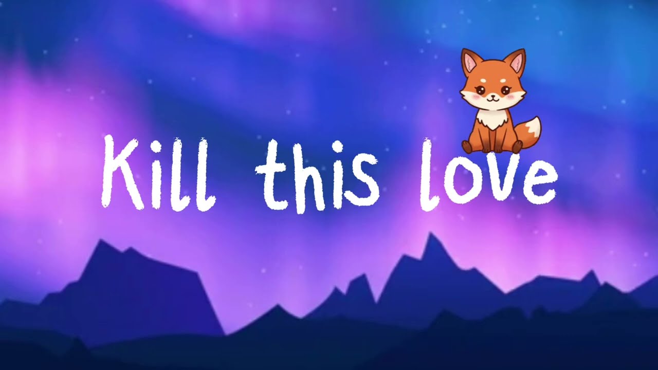 Kill this love-blackpink(lyrics)