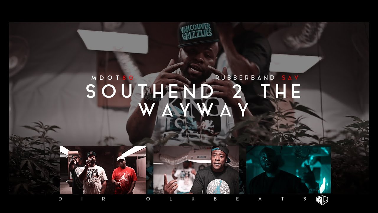 MDOT80 FT. RUBBERBAND SAV: South End to The WayWay | Dir Olubeats