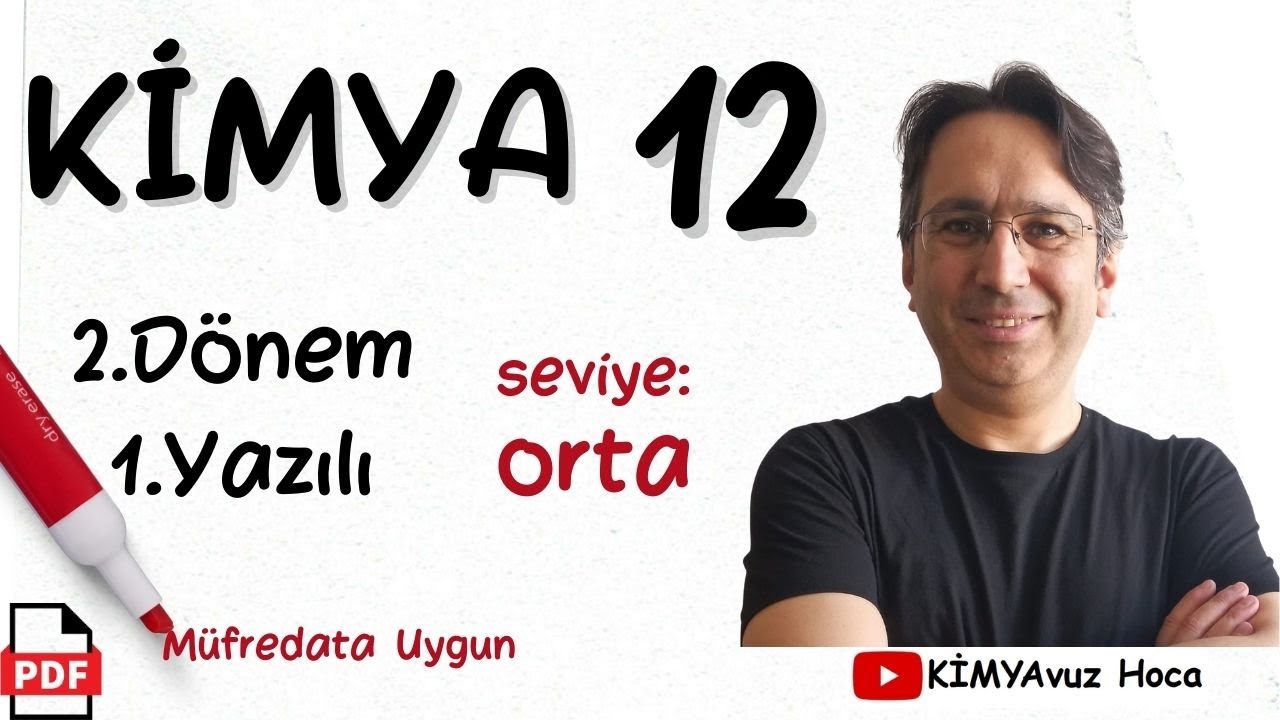 Kimya 12. Sınıf 2. Dönem 1. Yazılı ORTA seviye (MEB Senaryolara uygun) +PDF Kimya 12 yazılı
