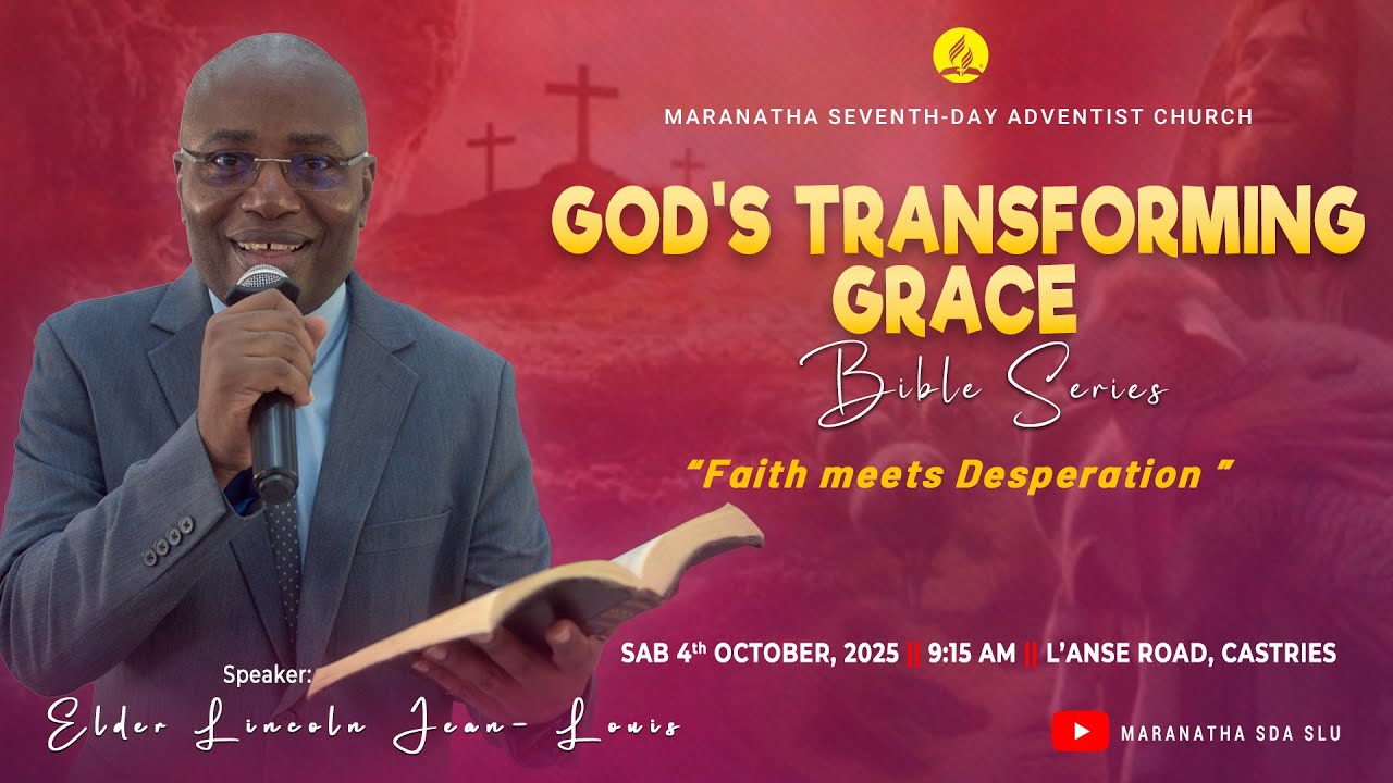 Maranatha Seventh-day Adventist Church || God's Transforming Grace - Bible Series || 04.10.2025
