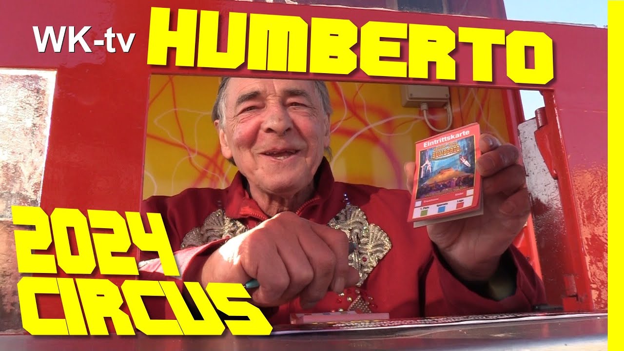 CIRCUS HUMBERTO 2024 - Der Start in die neue Saison - 